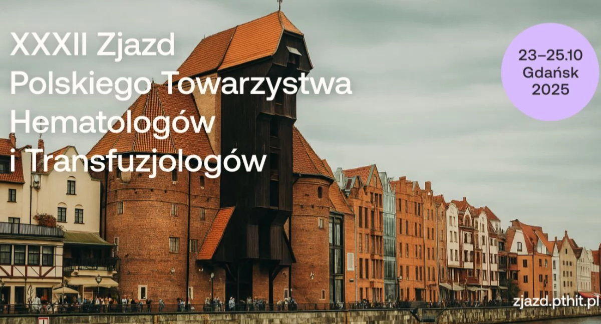 Firmy i instytucje, Wspólne doświadczenia pediatrów hematologów dorosłych Zjazd PTHiT łączy światy medycyny - zdjęcie, fotografia