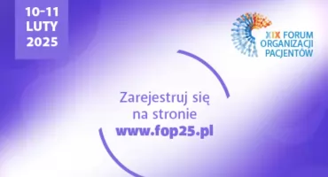  XIX Forum Organizacji Pacjentów – pacjenci w centrum dyskusji o zdrowiu